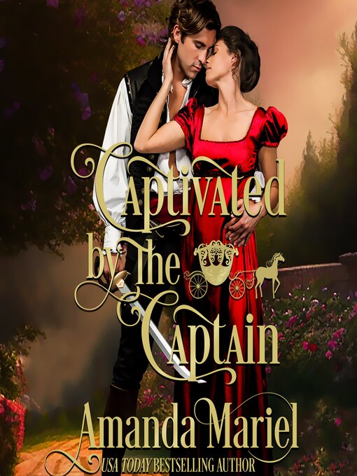 Title details for Captivated by the Captain by Amanda Mariel - Available